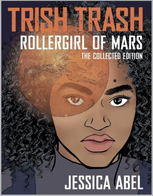 Trish Trash: Rollergirl Of Mars Omnibus TP